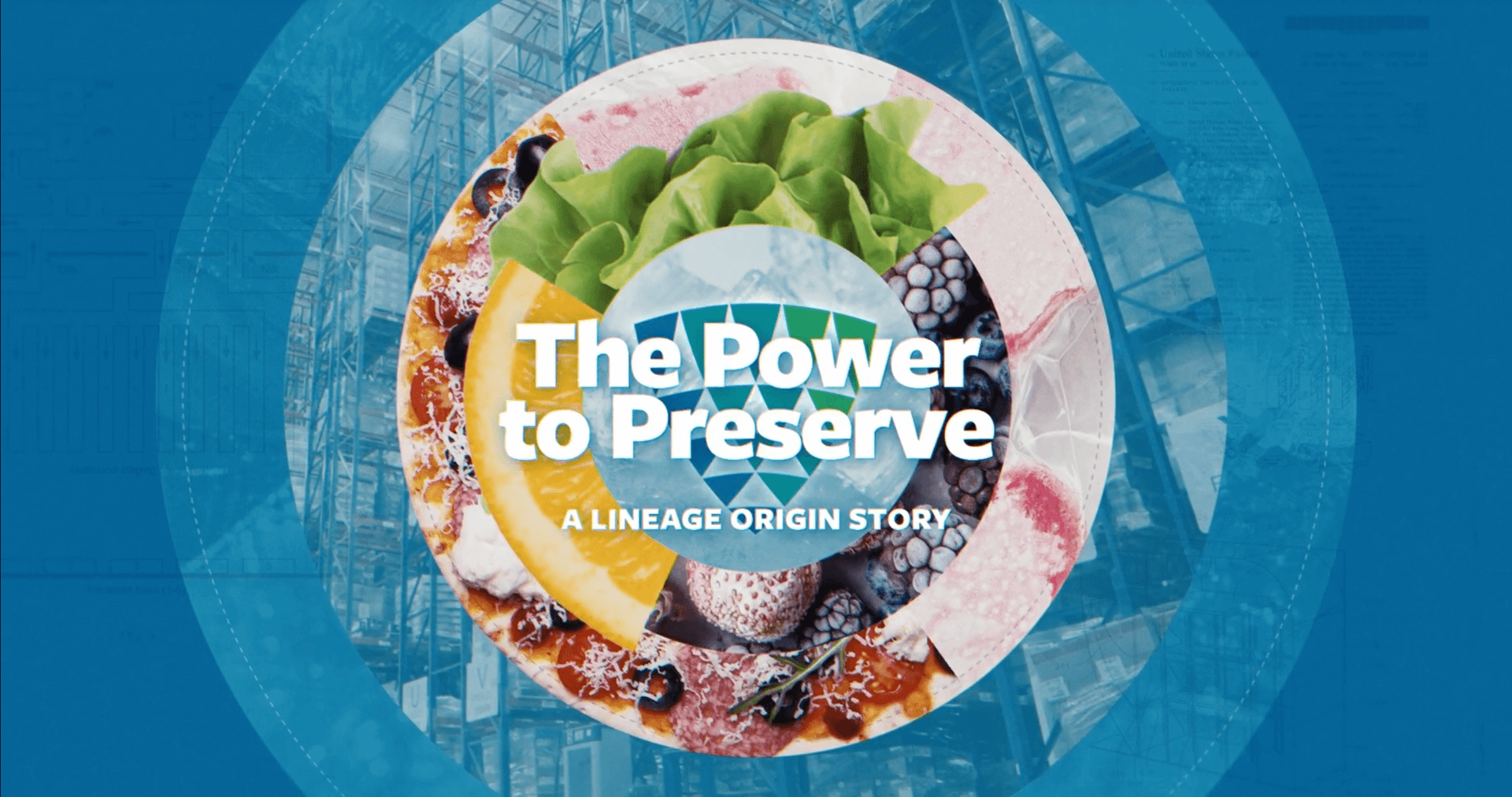Graphic for The Power to Preserve: A Lineage Origin Story featuring a circular collage of foods over a cold storage warehouse background.
