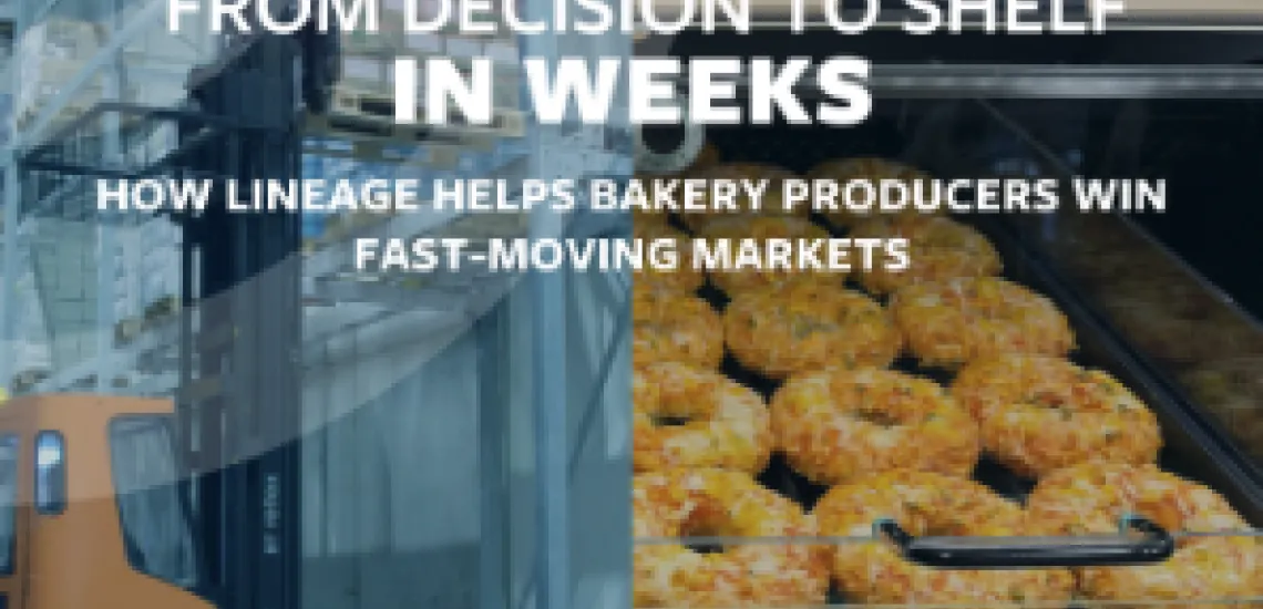 Cover image for a Lineage case study featuring trays of frozen baked goods on a production line beside a cold storage warehouse, illustrating how bakery producers accelerate products from decision to retail shelves through an integrated cold chain.